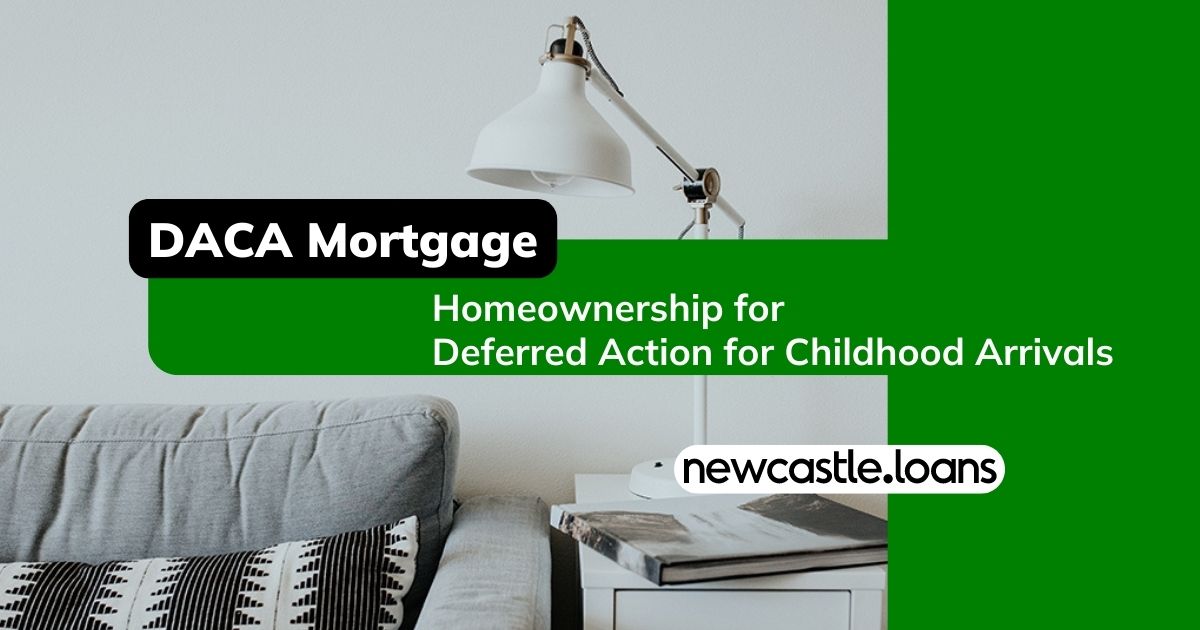 Daca mortgage home loan