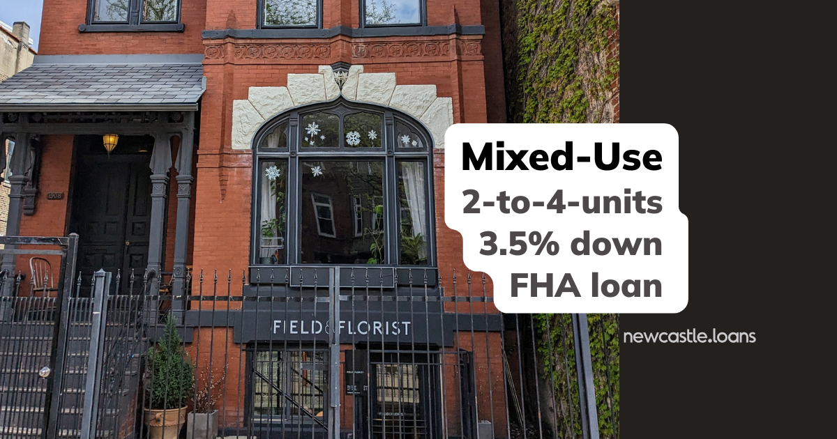 Mixed-use 2-to-4 units FHA loan Jim Quist NewCastle Home Loans