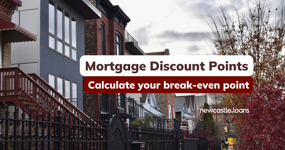 Mortgage Discount Points Calculator Jim Quist NewCastle Home Loans