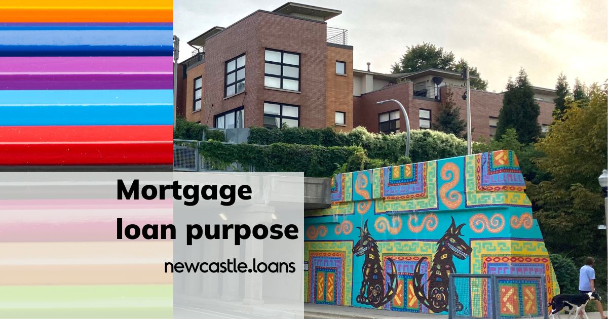 mortgage loan purpose newcastle home loans